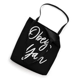Obey Yah YAHWEH YAHUAH Tote Bag