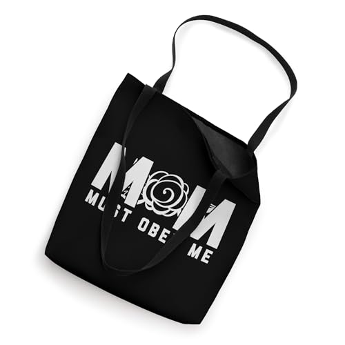 Mom Must Obey Me Shirt Funny Mothers Day Mommy Womens Gift Tote Bag