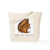 CafePress Obey The Squirrel Tote Bag Reusable Natural Beige Canvas Shopping Bag