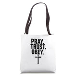 Pray Trust Obey Christian Faith Cross Message Tote Bag
