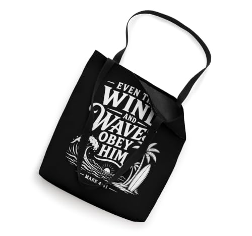 Even The Wind And Waves Obey Him Beach Trip Bible Verse Tote Bag