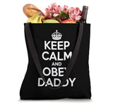 Keep Calm and Obey Daddy Funny Parenting Humor Tote Bag