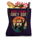 Conservative Christian Resist Tyrants Obey God Anti Woke Tote Bag