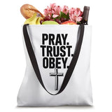 Pray Trust Obey Christian Faith Cross Message Tote Bag