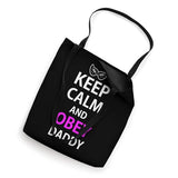 Keep Calm and Obey Daddy Kinky Sub BDSM Bondage Tote Bag
