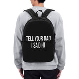 AMZWZSH Tell Your Dad I Said Hi Travel Laptop Backpack Bag with USB Charging Port 17 Inch Computer Business Backpacks for Women Men Work College Gift,Casual Daypack,Black