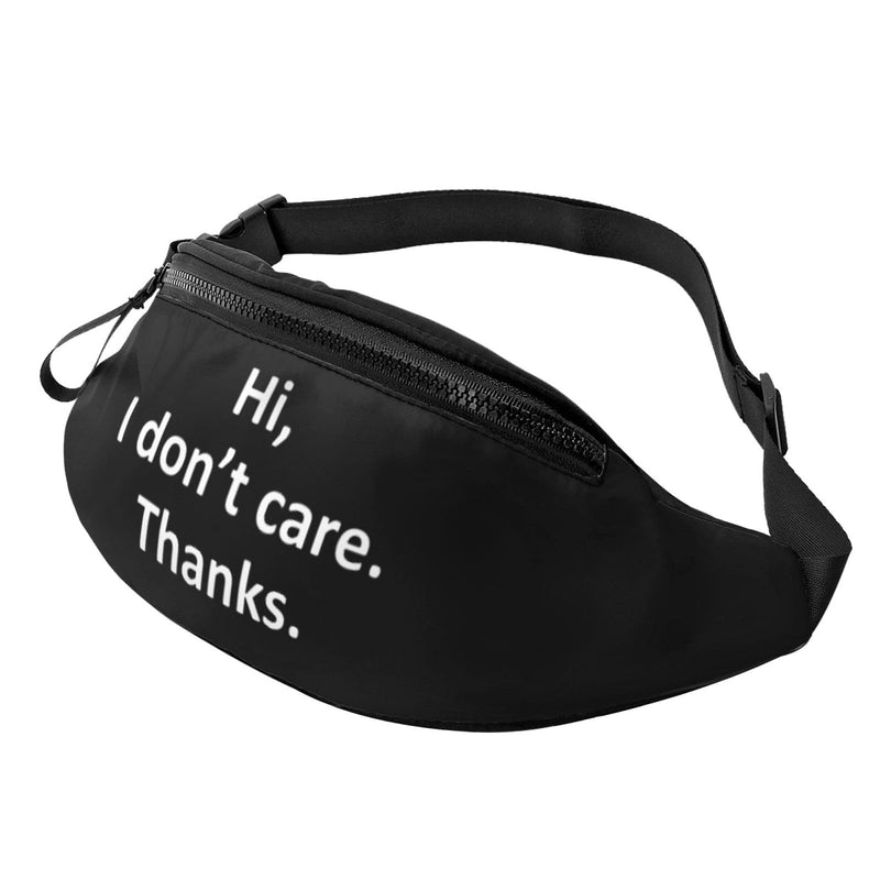 Hi I Don't Care Thanks Fanny Pack Adjustable Travel Hiking Lumbar Pack, For Outdoor Sports Travel