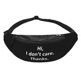 Hi I Don't Care Thanks Fanny Pack Adjustable Travel Hiking Lumbar Pack, For Outdoor Sports Travel