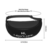 Hi I Don't Care Thanks Fanny Pack Adjustable Travel Hiking Lumbar Pack, For Outdoor Sports Travel