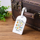 Italy Travel Baggage Bag Ciao Bella Italia Inspire Luggage Tag Italian Food Lover Gift Italy Vacation Souvenir Baggage Tag (CiaoItalia - tag)